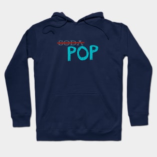 Midwest Pop Not Soda Hoodie